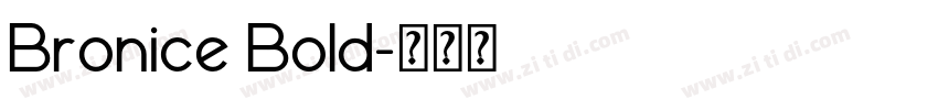 Bronice Bold字体转换